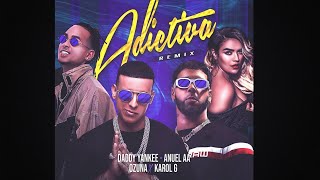 Adictiva Remix - Anuel AA x Daddy Yankee x Karol G x Ozuna