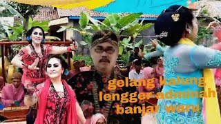 Download Lagu gelang kalung lengger adminah Banjar waru cs PKK WP kulon MP3