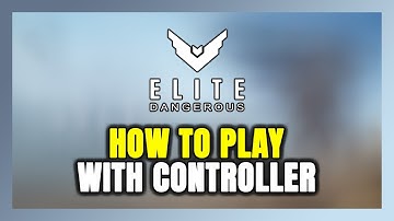 How to Play Elite Dangerous With Controller on PC!