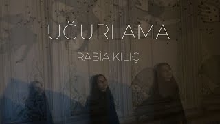 Rabia Kılıç - Uğurlama Resimi