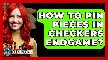 How To Pin Pieces In Checkers Endgame? - The Board Game Xpert