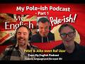 FULL EPISODE: My Pole-ish Podcast – Part I