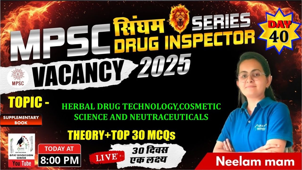 DAY-40 | MPSC Drug Inspector Series -Herbal Drug Technology, Cosmetic Science & Nutraceuticals #mpsc
