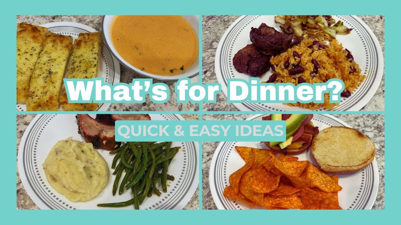 Thumbnail for What's for Dinner? | Quick & Easy Dinner Ideas