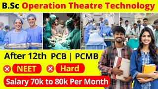 Bsc Operation Theatre Technology Course After 12th | Operation Theatre Technician Kaise Bane