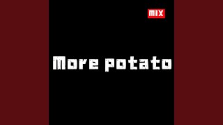 More potato (MIX)