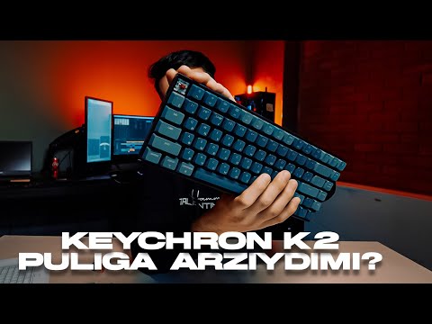 TAKTIK MEXANIK KLAVIATURA, KEYCHRON K2 v2 | O'ZBEK TILIDA