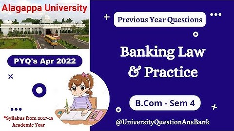 B Com 1st Year 2022 || Banking Law and Practice || Question Paper || Alagappa University || Apr 2022