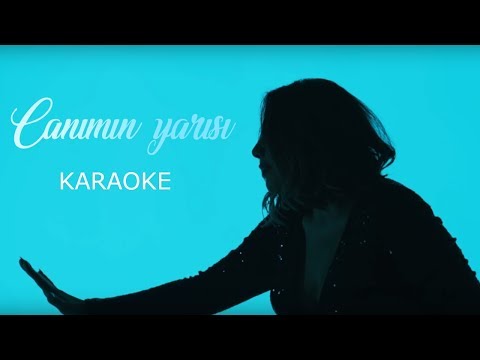 Işın Karaca - Canımın Yarısı (Karaoke)