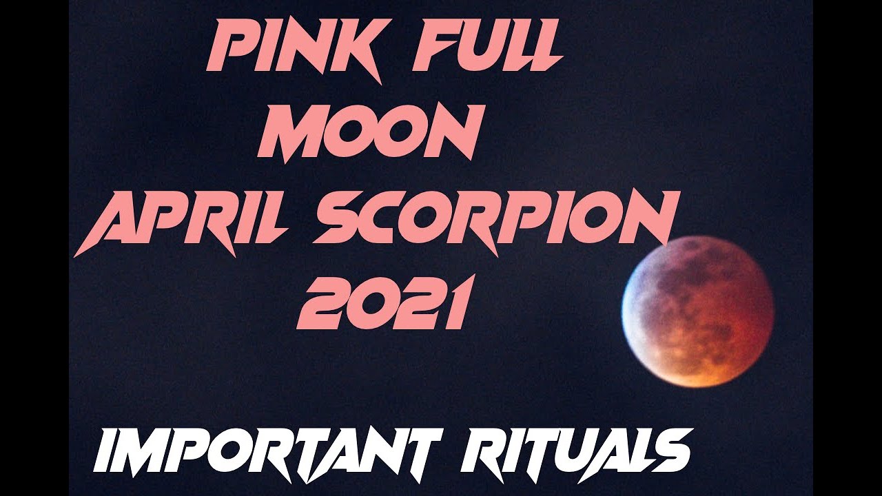 The Super Pink  Full Moon April 2021.The most powerful rituals to manifestation,transformation...