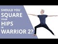 Should you square your pelvis in Warrior 2? Yoga anatomy