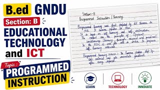 Programmed Instruction B.ed 2nd semester ED & ICT  GNDU