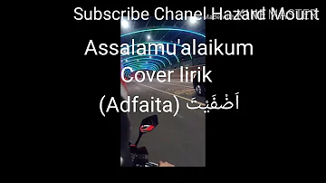 Sholawat Adfaita Merdu Ai Khodijah (Cover) lirik B.arab, terjemah