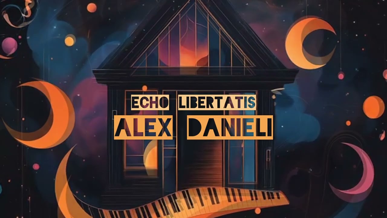 Watch ECHO LIBERTATIS - Alex Danieli on YouTube Watch ECHO LIBERTATIS - Alex Danieli on YouTube