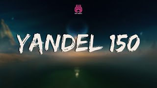 Yandel, Feid - Yandel 150 MIX - (MIX Letra \/ Lyrics)