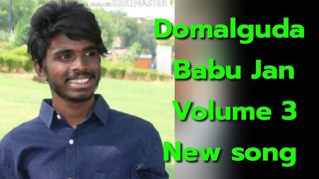 Domalguda Babu Jan New Song Volume 3