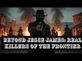 American Frontier Legends  - The Wild Wests Most Brutal Gangs : Beyond Jesse James and the Daltons