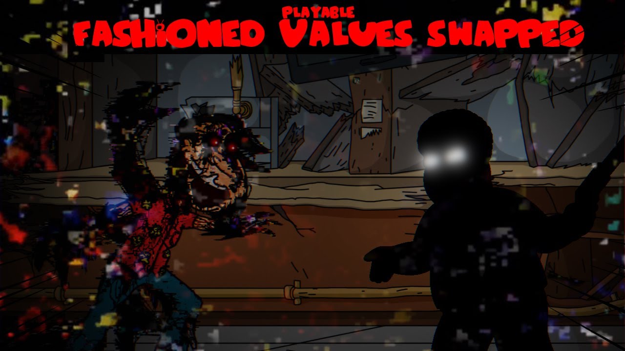 Fashioned Values Swapped Playable (Remastered)