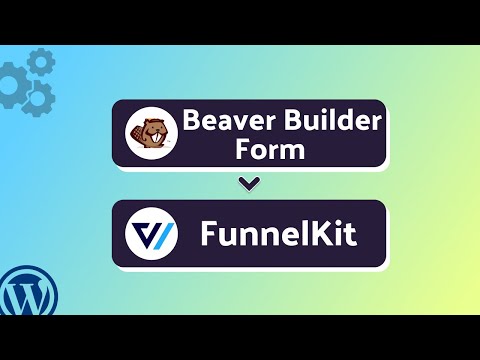 Integrating Beaver Builder Form with FunnelKit | Step-by-Step Tutorial | Bit Integrations