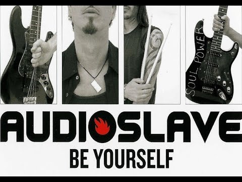 audioslave be yourself
