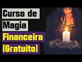 Curso de Magia Financeira (Gratuito) -  Método Eclético