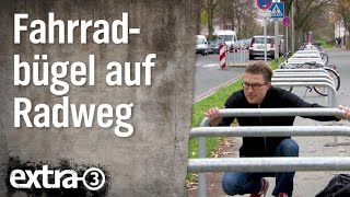 Realer Irrsinn: Fahrradbügel auf dem Radweg