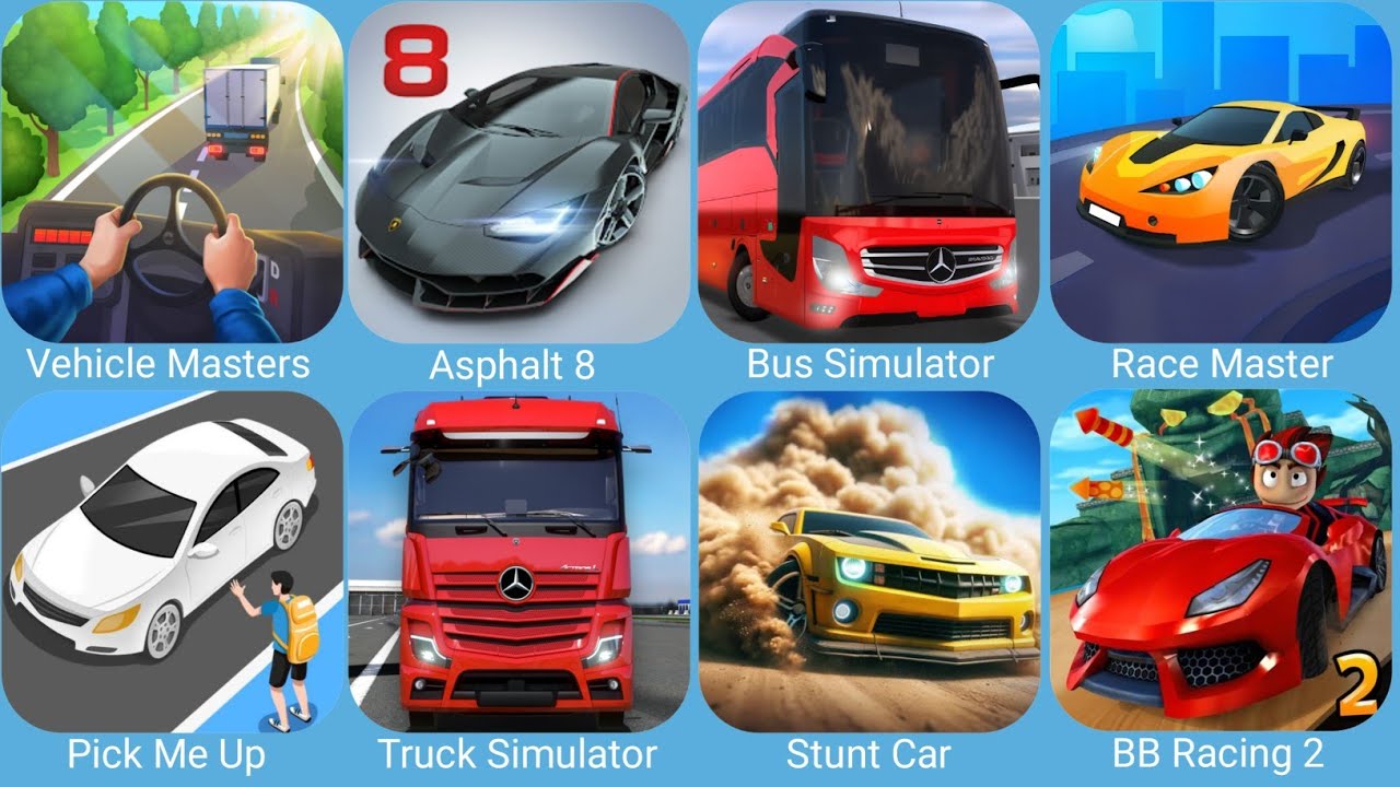 Vehicle Masters,Asphalt 8,Bus Simulator Ultimate,Race Master 3D,Truck Simulator,Stunt Car Extreme