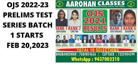 OJS 2023 PRELIMS TEST SERIES-BATCH 1-FEB 20,2023-AAROHAN CLASSES-7684054656