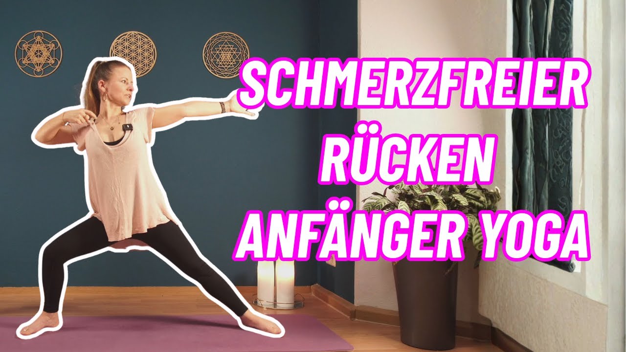 Rückenschmerzen lösen mit Yoga – sanftes Rücken Yoga für Anfänger