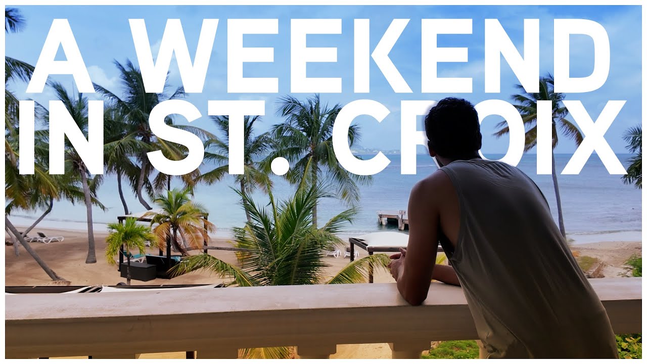 How to Spend an Amazing Weekend in Saint Croix, US Virgin Islands