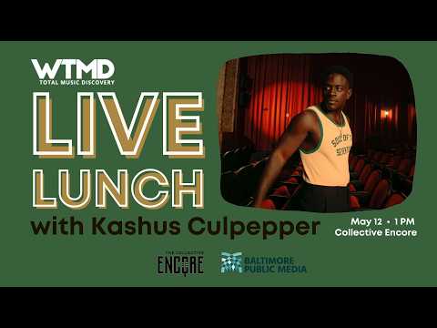 WTMD's Live Lunch with Kashus Culpepper