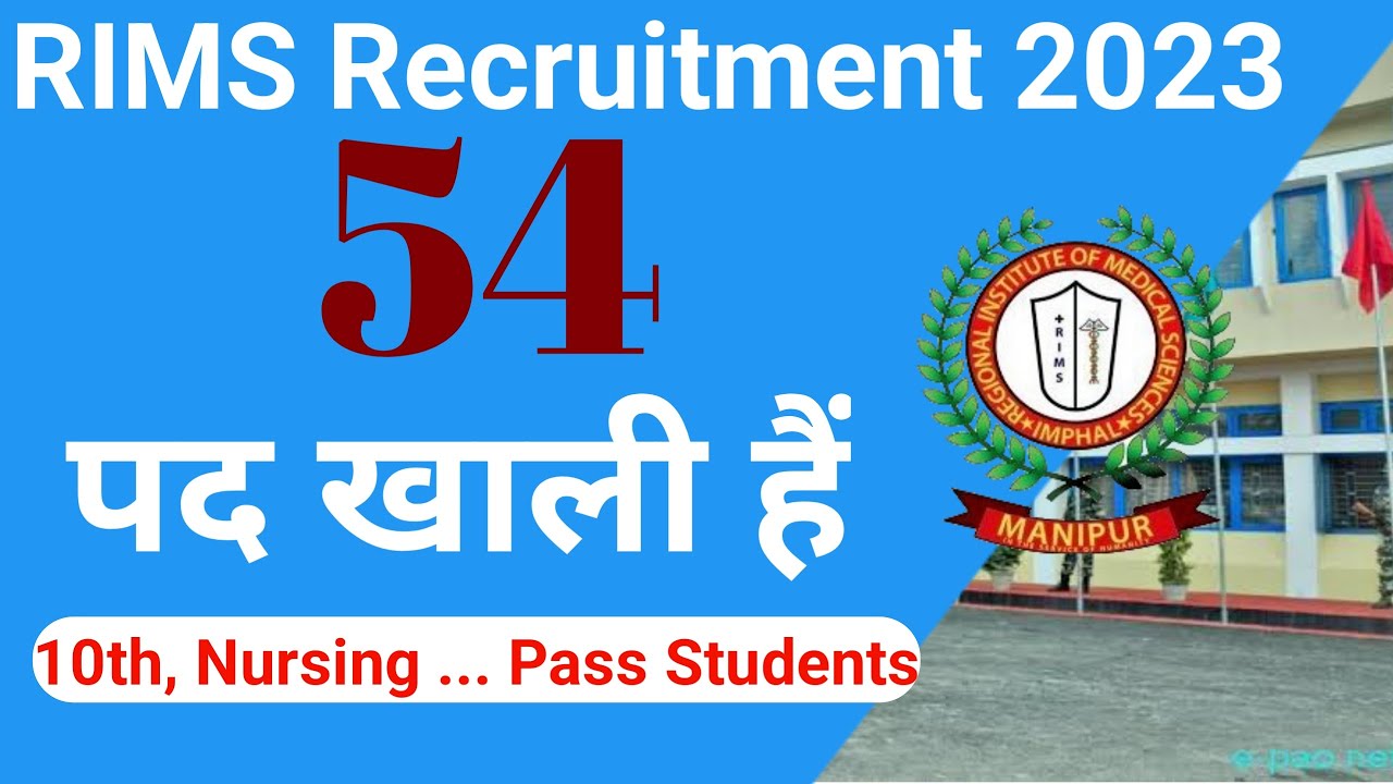 RIMS 54 Nursing Officer Recruitment 2023 RIMS Recruitment 2023 RIMS