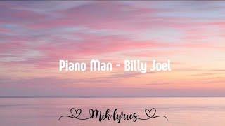 Piano Man - Billy Joel || Mik lyrics