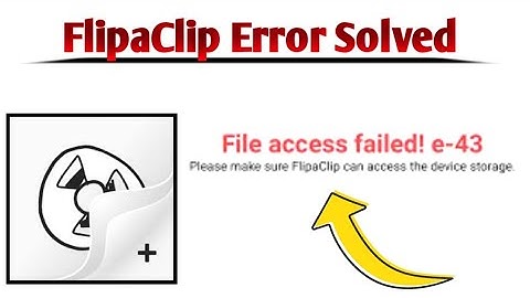How To Fix FlipaClip App File Access Failed! e-43 Problem Solved