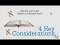 Should you learn new testament greek or old testament hebrew