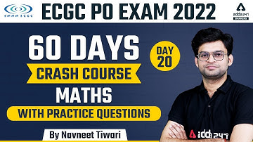 ECGC PO EXAM 2022 Notification | Maths | 60 Days Crash Course #20 By Navneet Tiwari