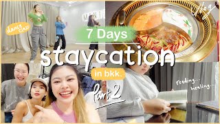 Staycation EP.2 🛌 วิธีฮีลใจแบบ​ฉบับงานต้องทำ ชีวิตยังคงดำเนินต่อไป | MAYNESSA