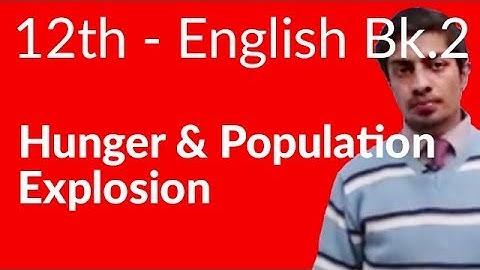 12th Class English Book II, Ch 9 Hunger And Population Explosion - FSc English Book 2