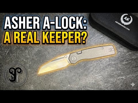 Asher Knives A Lock A Quick Review