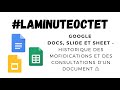 Google docsslidesheet historique des modifications et des consultations     laminute octet