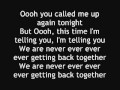 Taylor Swift - We Are Never Ever Getting Back Together Lyrics (New Song)