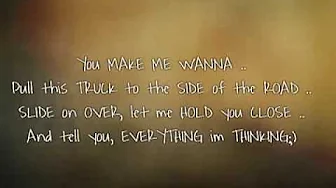Thomas Rhett Make Me Wanna with Lyrics Thomas Rhett Make Me Wanna with Lyrics