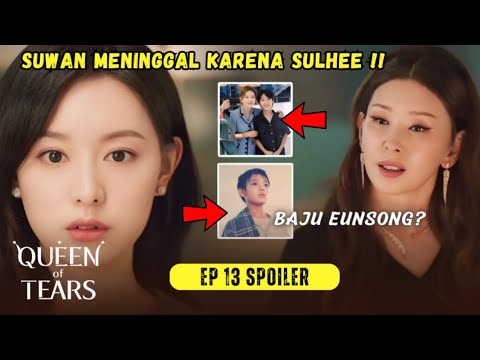 Muh Sulhee Is The Culprit Who Made Haein And Suwan Drown !! | Queen Of Tears Episode 13 Spoiler
