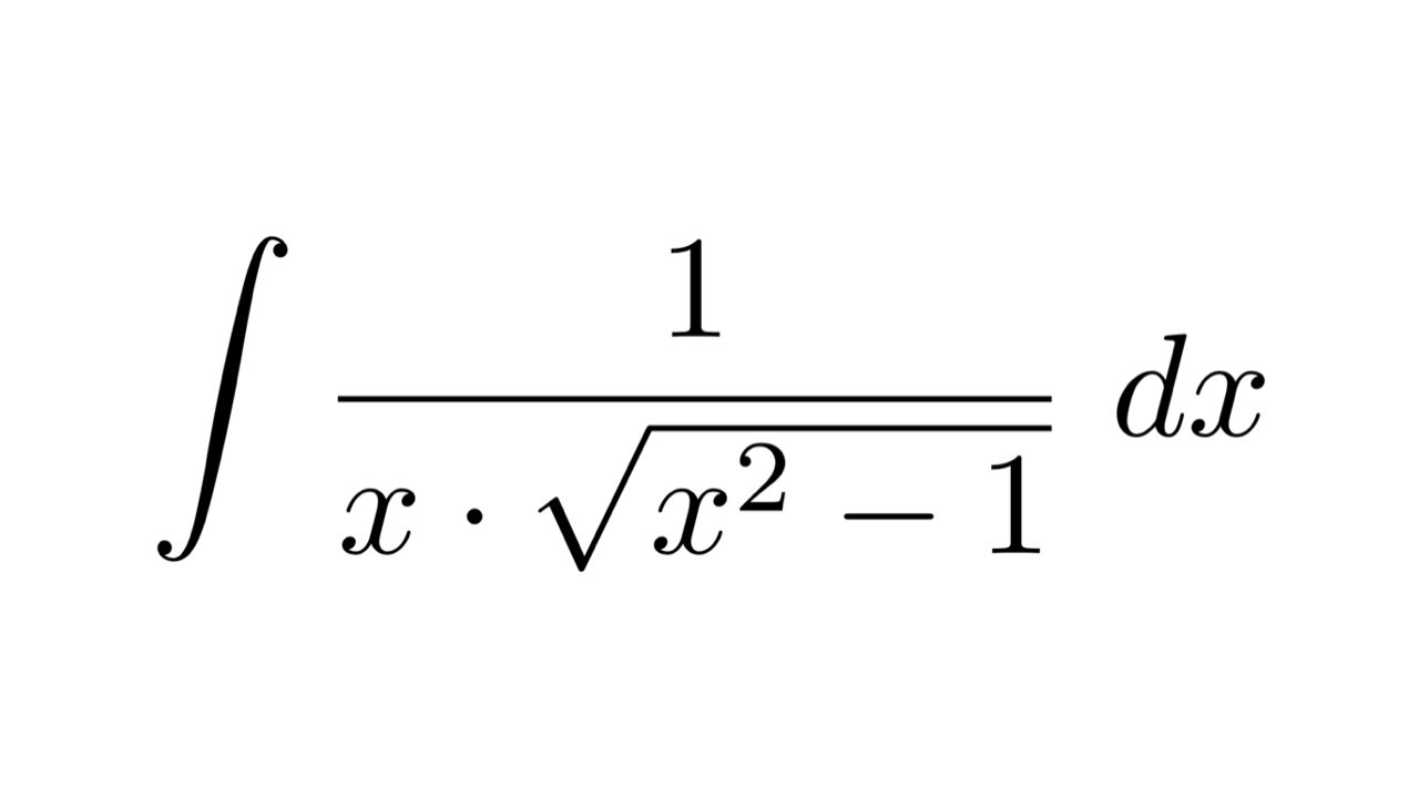 Method 1 Integral Of 1 X Sqrt X 2 1 Substitution Youtube