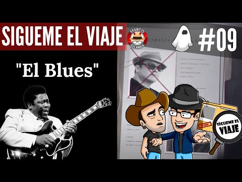Sígueme el viaje ep 9.- "Blues" (Salte solo un poco)