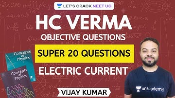 Electric Current - Super 20 Questions | HC Verma Objective Questions for NEET 2020 | NEET Physics