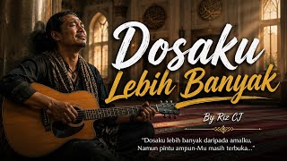 Download lagu Dosaku Lebih Banyak By Riz CJ @NadaNusantara-N2 #lagumelayu #music 