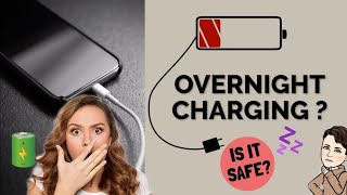 Charging Overnight bad for Mobile or not ? Here&#39;s Why?