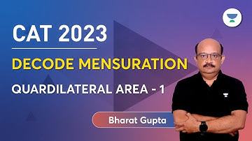 CAT 2023 | Decode Mensuration | Quadrilateral Area - 1 | Bharat Gupta #quant #cat2023