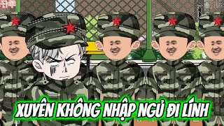 Xuyên Không Nhập Ngủ Đi Lính | Sub Review screenshot 3